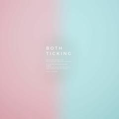 Both Ticking