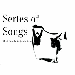 Series of Songs #1