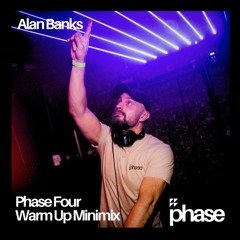 Phase Four Warm Up Minimix - Alan Banks