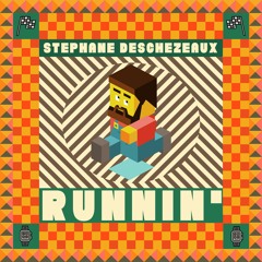Stephane Deschezeaux - Runnin' (Radio Edit)