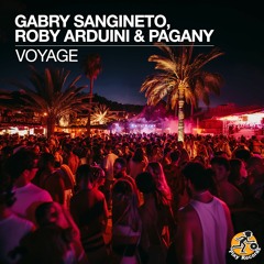 Gabry Sangineto, Roby Arduini & Pagany / Voyage (Radio Edit)