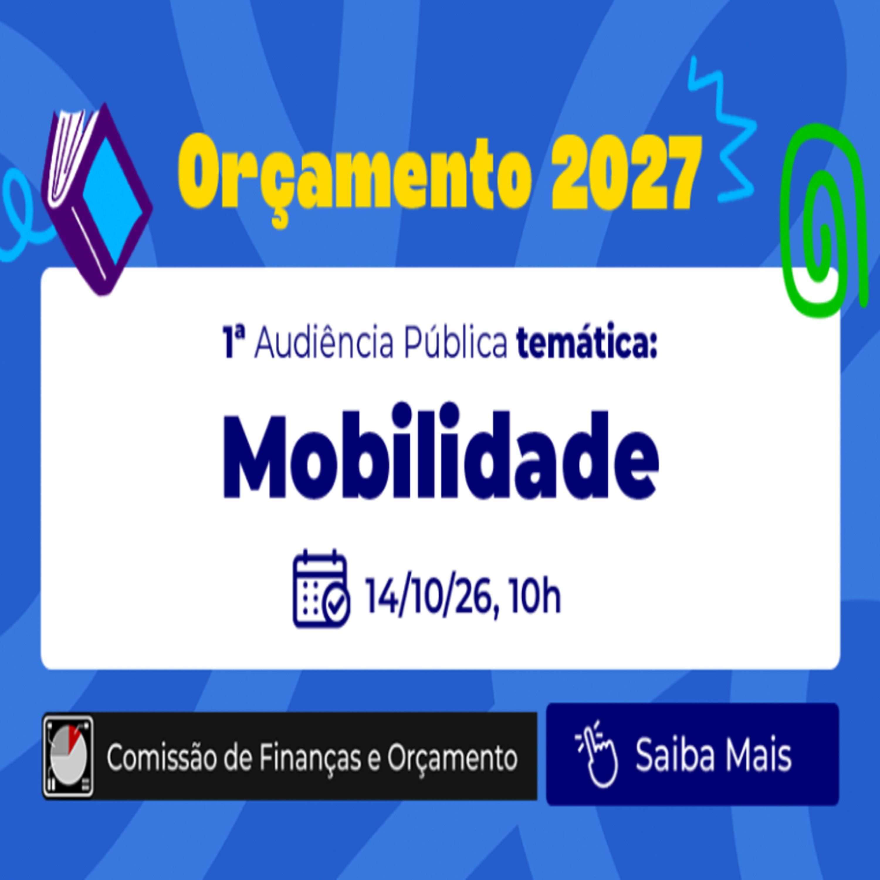 13.10.2026 = AUDIÊNCIA PÚBLICA DO ORÇAMENTO 2027 VAI DISCUTIR MOBILIDADE URBANA E TRANSPORTES NESTA 4ª FEIRA