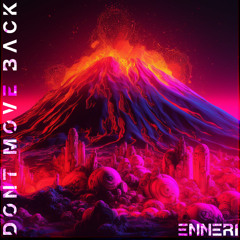 ENNERI - Don´t Move Back (FREE DOWNLOAD)