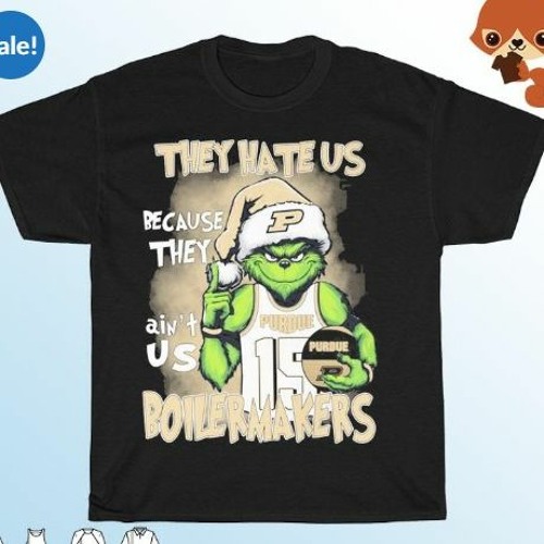 Stream The Grinch They Hate Us Because Ain't Us Purdue Boilermakers Christmas  T-Shirt by Rotowear