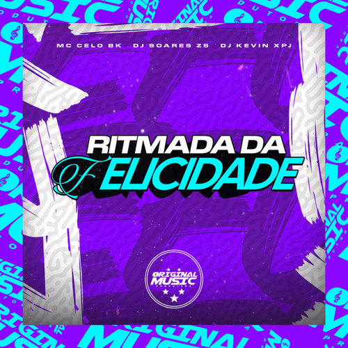 RITMADA DA FELICIDADE (feat. MC Celo BK)