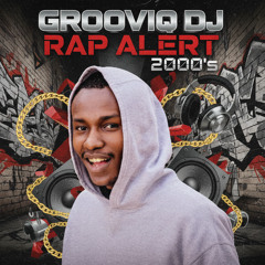 Grooviq DJ | Rap Alert | 2000s
