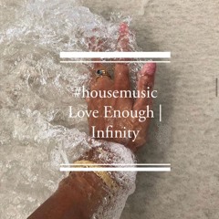 #housemusic Maldives April 2022 Love Enough | Infinity