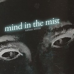 Mind In The Mist