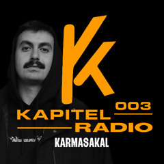 KAPITEL RADIO 003 - Karmasakal