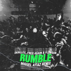 Skrillex, Fred Again & Flowdan - Rumble (Miguel Atiaz Remix) [FREE DOWNLOAD]