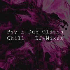 [DJ] PsyChill Downtempo Glitch & Dub Mix | Q7/QM (88)