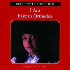 VIEW KINDLE PDF EBOOK EPUB I Am Eastern Orthodox (Religions of the World) by  Philemo