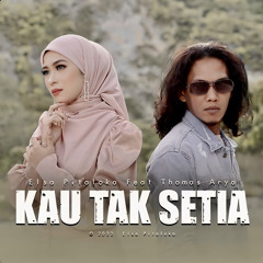 Kau Tak Setia