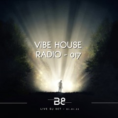 Vibe House Radio 017 - 01.01.22