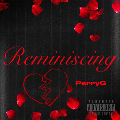 PerryG - Reminiscing