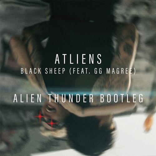 ATLiens - Black Sheep (Alien Thunder Bootleg)