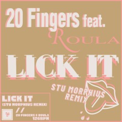 20 Fingers & Roula - Lick It (Stu Morphius Remix) [SYNESTHESIA RECORDS]