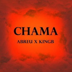 Chama (feat. KingB)