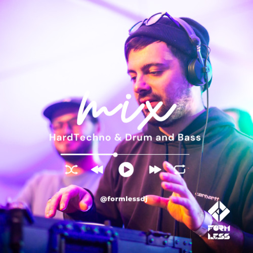 Formless - Hard & DnB mix