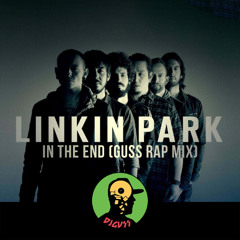 Linkin Park - In the End (Guss Rap Mix)