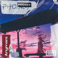 Anymars - Phonky