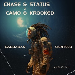 Chase & Status - Baddadan x Camo & Krooked - Sientelo (DAILY DOUBLE)