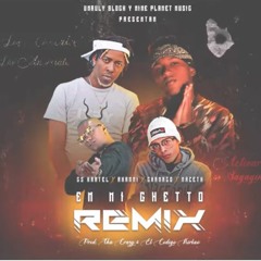 En mi Ghetto RMX   | Akanni |GS Kartel| Chamaco | Nazeth