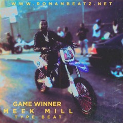[FREE DL] Game Winner (Meek Mill Type Beat)