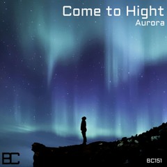 Come To Hight - Aurora