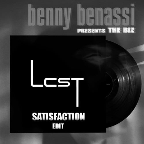 Benny Benassi - Satisfaction (LCST Bootleg)