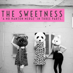 The Sweetness Chapters