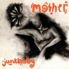 junkbaby - Mother