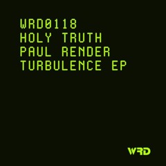 Holy Truth, Paul Render - Turbulence (Oscar Sanchez Remix) [WRD0118]