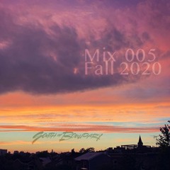 Mix 005 - Fall 2020