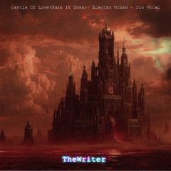 Castle of Love (Burn it down) [Electro Urban - Duo Vocal]