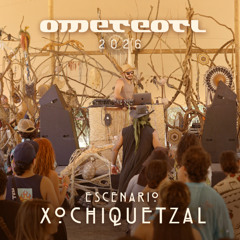 LIVE OMETEOTL 2026   [ Xochiquetzal Stage ]   Glitchy / Psytechno