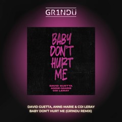 David Guetta, Anne Marie & Coi Leray - Baby Don't Hurt Me (GR1NDU Remix) [Extended]