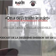 On a déjà traité le sujet 01/12/19 - "Vieillir debout, vieillir ensemble"
