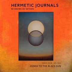 Hermetic Journals: Songs To The Black Sun (Total Solar Eclipse Special)