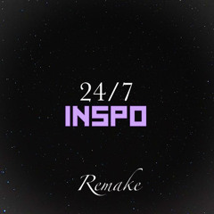 24/7 - INSPO