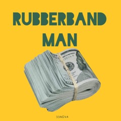 Rubberband Man (Prod. TyDavid)