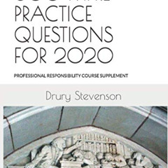 Read EBOOK 💔 500 MPRE PRACTICE QUESTIONS FOR 2020: PROFESSIONAL RESPONSIBILITY COURS