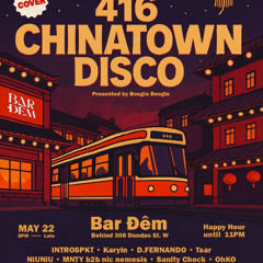 🪩 Tsar x Boogie Boogie — 416 Chinatown Disco 🪩