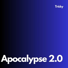 Apocalypse 2.0