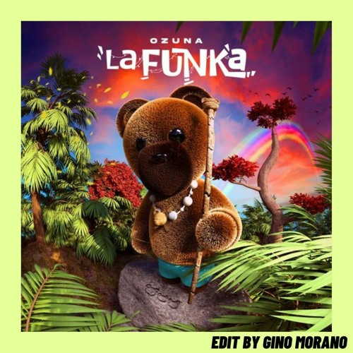 Ozuna - La Funka (Gino Morano EDIT)