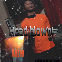 Luh Newtron - Head Blown !(Prod.TwonTwon)
