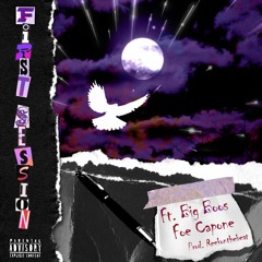 First Session Ft. Big Boos & Foe Capone