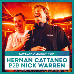 HERNAN CATTANEO & NICK WARREN | Loveland Festival 2025 | LL264 - 1/2
