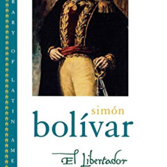 VIEW KINDLE 📍 Libertador: Writings of Simon Bolivar (Library of Latin America) by  S