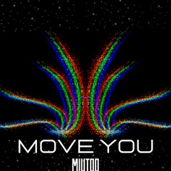 MOVE YOU - MiuToo